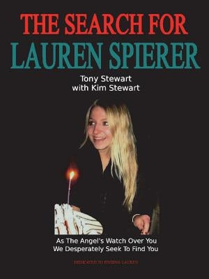 Search for Lauren Spierer by Stewart, Tony-Kim