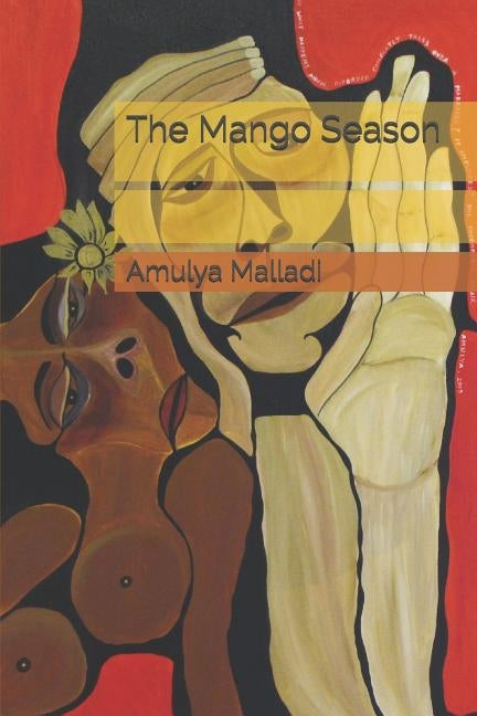 The Mango Season Paperback Independently Published