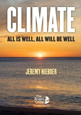 Climate, all is well, all will be well Paperback Bruges Group