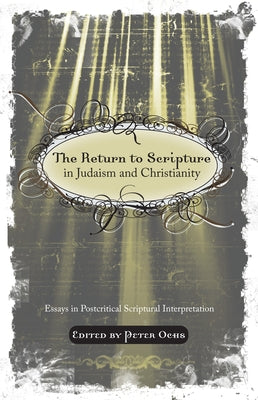 The Return to Scripture in Judaism and Christianity Paperback Wipf & Stock Publishers