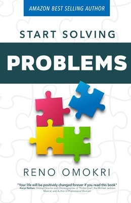 Start Solving Problems by Omokri, Reno