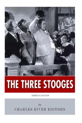 American Legends: The Three Stooges by Charles River