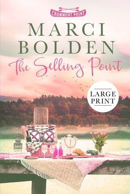 The Selling Point (LARGE PRINT) Paperback Pink Sand Press