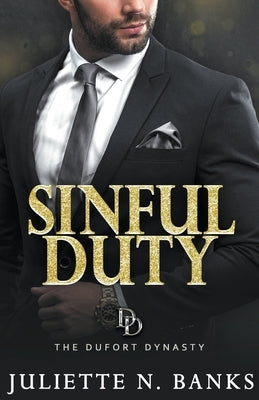 Sinful Duty: A steamy billionaire romance Paperback Juliette Banks
