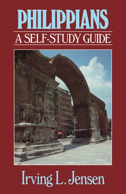 Philippians- Jensen Bible Self Study Guide by Jensen, Irving L.