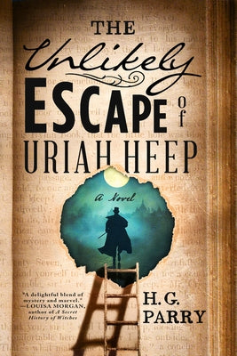 The Unlikely Escape of Uriah Heep by Parry, H. G.