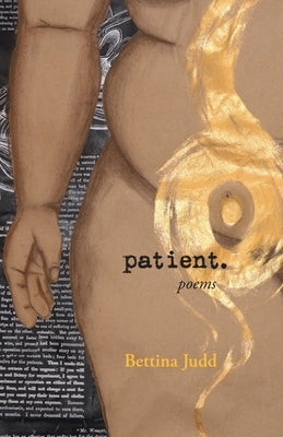 Cover of the book "Patient" by Black Lawrence Press, Inc., featuring abstract artwork and the title text.