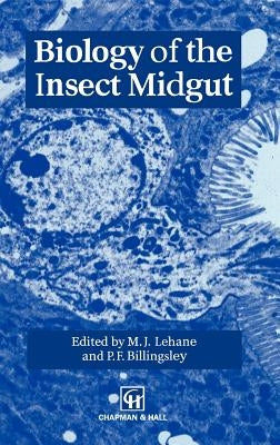 Biology of the Insect Midgut by Lehane, M.