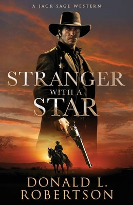 Stranger With A Star: Classic Old West Adventure Paperback CM Publishing