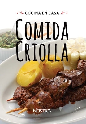 Comida Criolla: Cocina En Casa by Olcese, Bruno