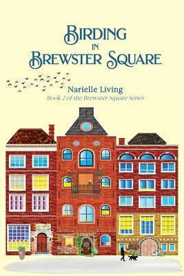 Birding in Brewster Square Paperback Blue Fortune Enterprises LLC