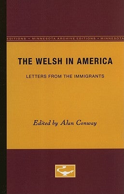 The Welsh in America: Letters From the Immigrants Paperback University of Minnesota Press