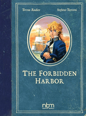 Forbidden Harbor by Radice, Teresa