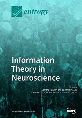 Information Theory in Neuroscience Paperback Mdpi AG