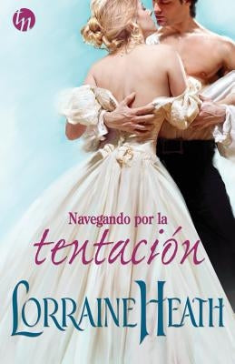 Navegando por la tentación by Heath, Lorraine