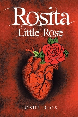 Rosita: Little Rose Paperback Page Publishing