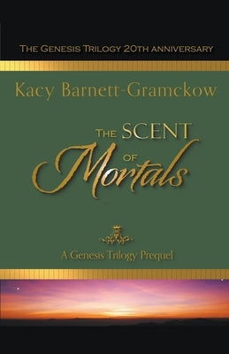 The Scent of Mortals Paperback Gram-Co-Ink