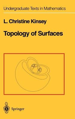 Topology of Surfaces by Kinsey, L. Christine