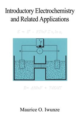 Introductory Electrochemistry and Related Applications Paperback 1st Book Library
