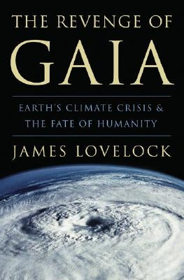 The Revenge of Gaia: Earth's Climate Crisis & the Fate of Humanity Paperback Basic Books