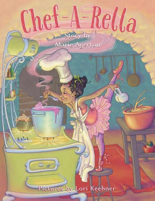 Chef-A-Rella Paperback Createspace Independent Publishing Platform