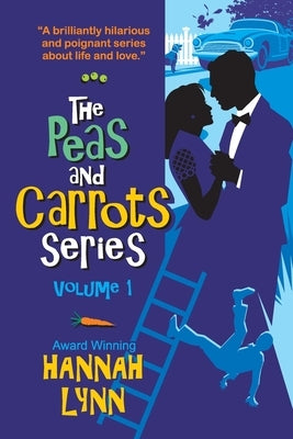 The Peas and Carrots Series - Volume 1: Includes books 1-3 plus EXCLUSIVE novella. Paperback Independently Published