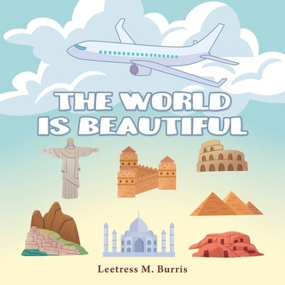 The World Is Beautiful Paperback Page Publishing, Inc.