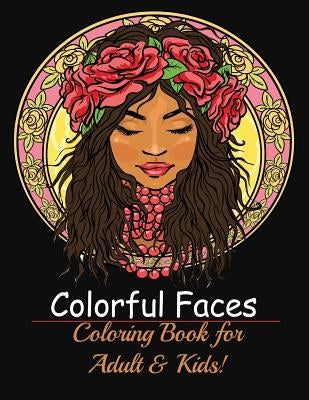 Fine Faces: Coloring Book for Adult & Kids! by Publisher, Publisher