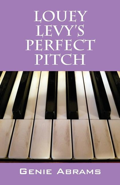 Louey Levy's Perfect Pitch Paperback Outskirts Press