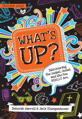 What's Up?: Discovering the Gospel, Jesus, and Who You Really Are (Teacher Guide) Paperback New Growth Press