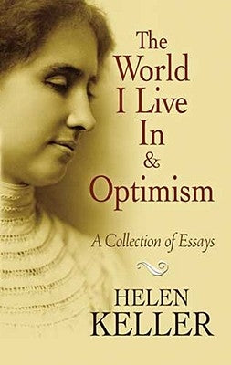 The World I Live in and Optimism: A Collection of Essays Paperback Dover Publications
