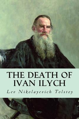 The Death of Ivan Ilych Paperback Createspace Independent Publishing Platform