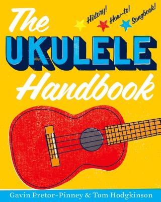 The Ukulele Handbook by Pretor-Pinney, Gavin