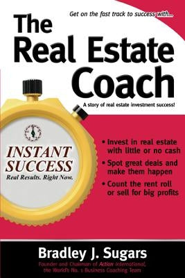 The Real Estate Coach by Sugars, Bradley