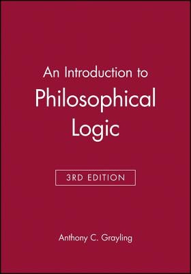 An Introduction to Philosophical Logic by Grayling, Anthony C.