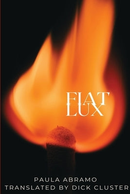 Fiat Lux by Abramo, Paula