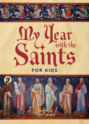 My Year with the Saints for Kids Paperback Paraclete Press (MA)