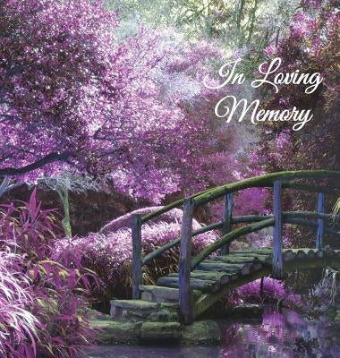 In Loving Memory Funeral Guest Book, Memorial Guest Book, Condolence Book, Remembrance Book for Funerals or Wake, Memorial Service Guest Book: A Celeb by Publications, Angelis
