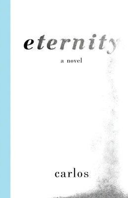 Eternity Paperback Machiavelli Productions LLC