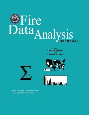 Fire Data Analysis Handbook Paperback Createspace Independent Publishing Platform