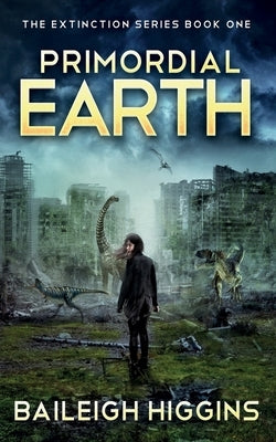 Primordial Earth: Book 1 Paperback Independently Published
