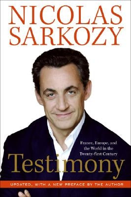 Testimony: France, Europe, and the World in the Twenty-First Century Paperback Harper Perennial