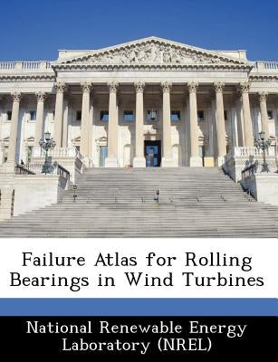 Failure Atlas for Rolling Bearings in Wind Turbines Paperback Bibliogov