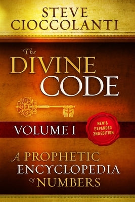 The Divine Code-A Prophetic Encyclopedia of Numbers, Volume I: 1 to 25 Paperback Discover Media