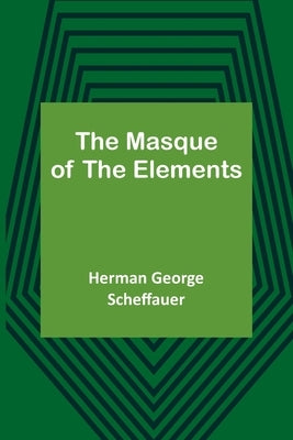 The Masque of the Elements Paperback Alpha Edition