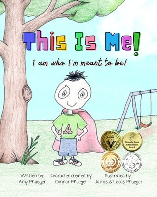 This Is Me! I am who I'm meant to be!: Autism book for children, kids, boys, girls, toddlers, parents, teachers and caregivers Paperback Independently Published