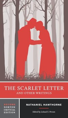 The Scarlet Letter and Other Writings: A Norton Critical Edition Paperback W. W. Norton & Company