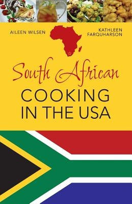 South African Cooking in the USA Paperback Echo Point Books & Media