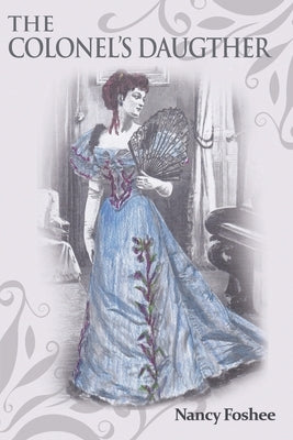 The Colonel's Daughter Paperback Ewings Publishing LLC