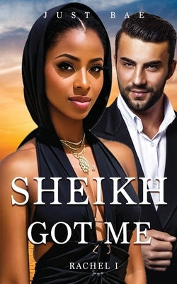 A Sheikh Got Me: Rachel: The Kidnapped Bride Paperback Eric Reese
